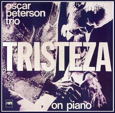 The Oscar Peterson Trio - Tristeza On Piano download mp3 flac