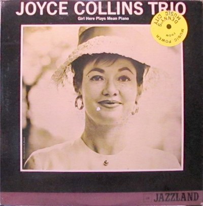 Joyce Collins Trio - Girl Here Plays Mean Piano : Joyce Collins Trio download mp3 flac
