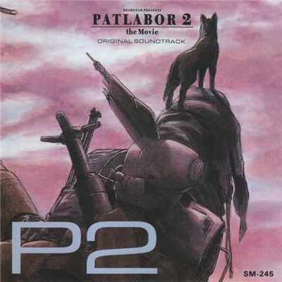 Kenji Kawai - Patlabor 2 The Movie (Original Soundtrack "P2") download mp3 flac