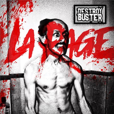 Destroy Buster - La Rage download mp3 flac