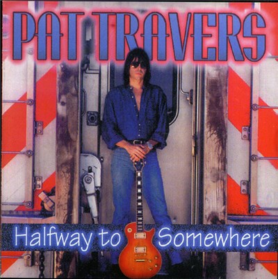Pat Travers - Halfway To Somewhere download mp3 flac