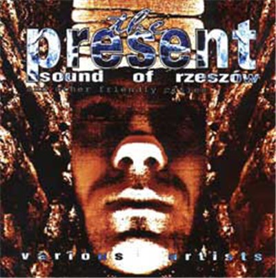 Various - The Present Sound Of Rzeszów And Other Friendly Cities download mp3 flac