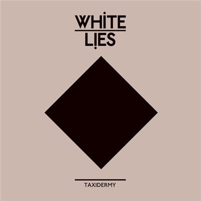 White Lies - Taxidermy download mp3 flac