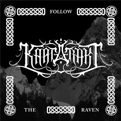 Kaatarakt - Follow The Raven download mp3 flac