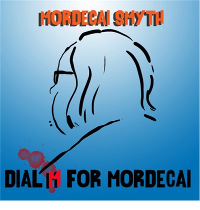 Mordecai Smyth - Dial M For Mordecai download mp3 flac