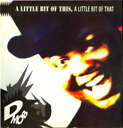 D Mob - A Little Bit Of This, A Little Bit Of That download mp3 flac