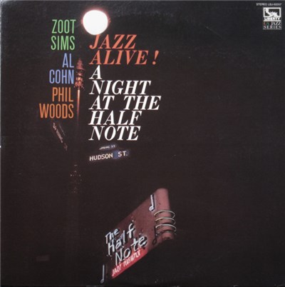 Zoot Sims - Al Cohn - Phil Woods - Jazz Alive! A Night At The Half Note download mp3 flac