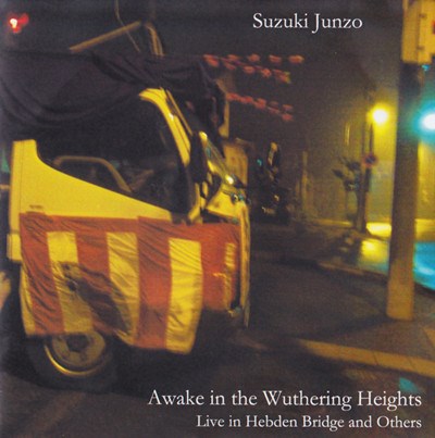 Suzuki Junzo - Awake In The Wuthering Heights - Live In Hebden Bridge And Others download mp3 flac