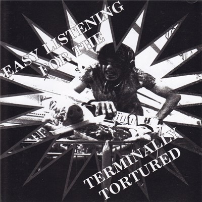 Various - Easy Listening For The Terminally Tortured download mp3 flac