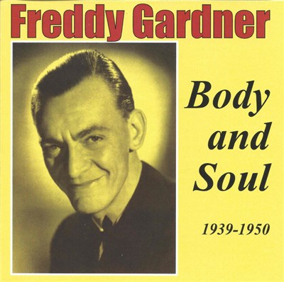 Freddy Gardner - Body And Soul 1939-1950 download mp3 flac