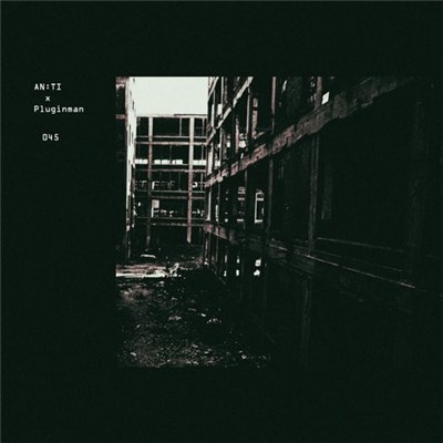 AN:TI x Pluginman - 045 download mp3 flac