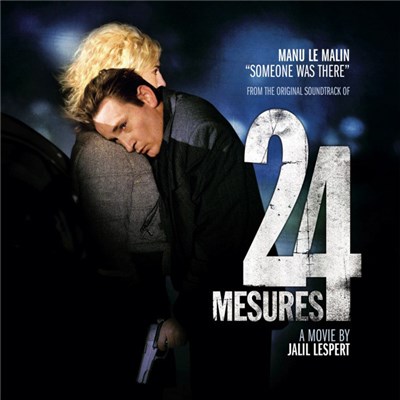 Manu Le Malin - Someone Was There (From The Original Soundtrack Of 24 Mesures) download mp3 flac