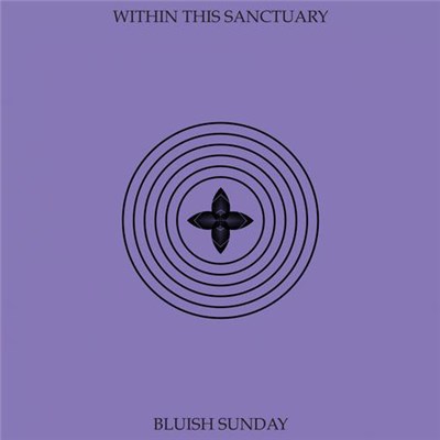 Bluish Sunday - Within This Sanctuary download mp3 flac