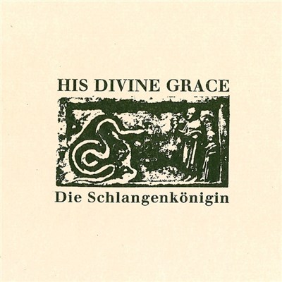 His Divine Grace - Die Schlangenkönigin download mp3 flac