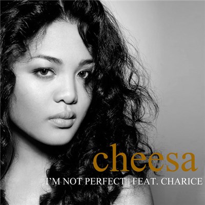 Cheesa Feat. Charice - I'm Not Perfect download mp3 flac