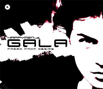 Happymen vs Gala - Freed From Desire 2003 download mp3 flac