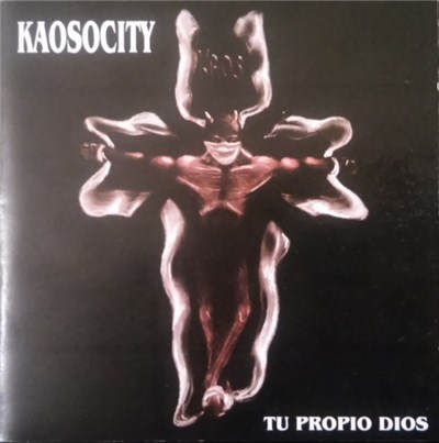 Kaosocity - Tu Propio Dios download mp3 flac