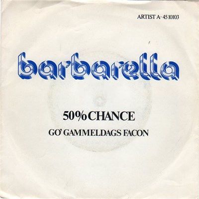 Barbarella - 50% Chance / Go' Gammeldags Facon download mp3 flac