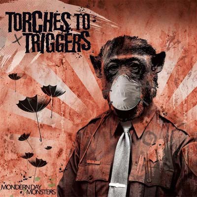 Torches To Triggers - Modern Day Monsters download mp3 flac