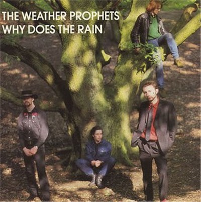 The Weather Prophets - Why Does The Rain download mp3 flac