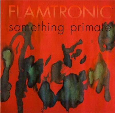 Flamtronic - Something Primate download mp3 flac