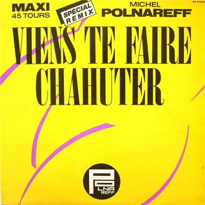 Michel Polnareff - Viens Te Faire Chahuter download mp3 flac