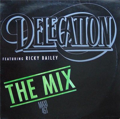 Delegation Featuring Ricky Bailey - The Mix download mp3 flac