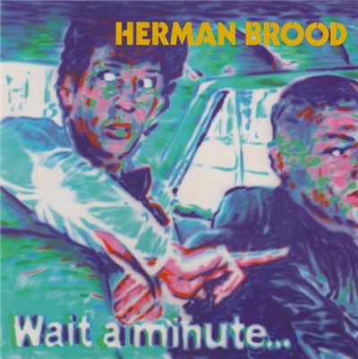 Herman Brood - Wait A Minute... download mp3 flac