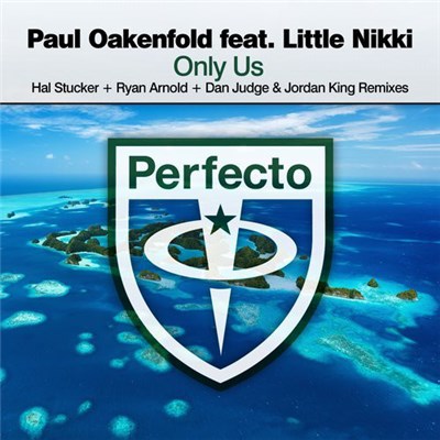 Paul Oakenfold feat. Little Nikki - Only Us (Remixes) download mp3 flac