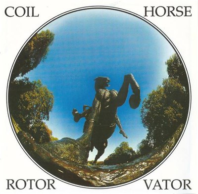 Coil - Horse Rotorvator download mp3 flac