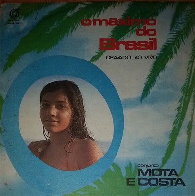 Conjunto Mota E Costa - O Máximo Do Brasil download mp3 flac