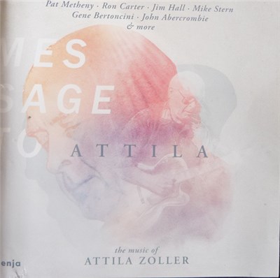 Various - Message To Attila: The Music Of Attila Zoller download mp3 flac