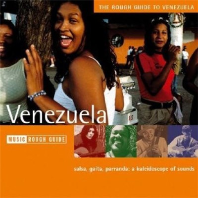 Various - The Rough Guide To Venezuela (Salsa, Gaita, Parranda: A Kaleidoscope Of Sounds) download mp3 flac