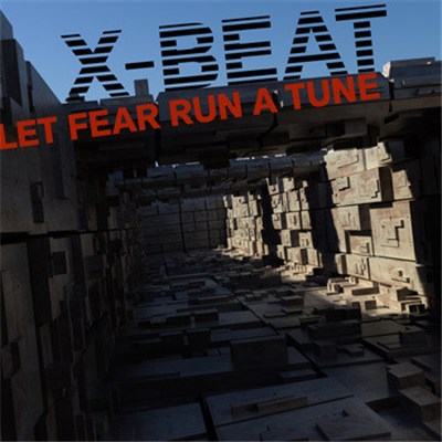 X-Beat - Let Fear Run A Tune download mp3 flac