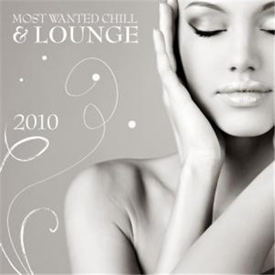 Various - Most Wanted Chill & Lounge 2010 download mp3 flac