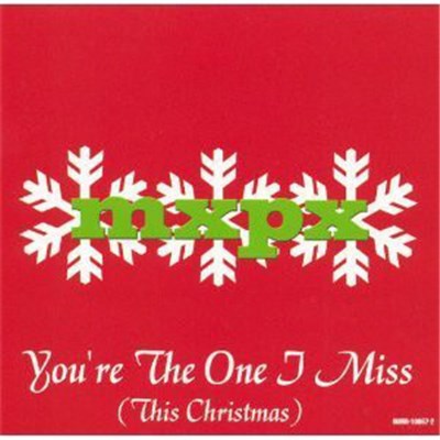 MxPx - You're The One I Miss (This Christmas) download mp3 flac