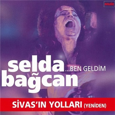 Selda Bağcan - ...Ben Geldim (Sivasın Yolları) download mp3 flac