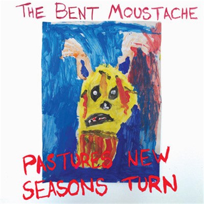 The Bent Moustache - Pastures New Seasons Turn download mp3 flac