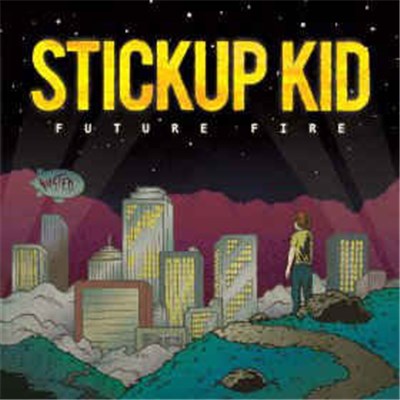 Stickup Kid - Future Fire download mp3 flac