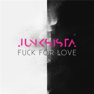 Junksista - Fuck For Love download mp3 flac