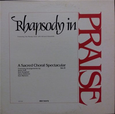 The Moody Choir With Richard Dinwiddie - Rhapsody In Praise, A Sacred Choral Spectacular, Vol. II download mp3 flac