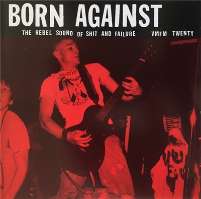 Born Against - The Rebel Sound Of Shit And Failure download mp3 flac