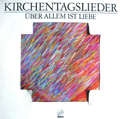 Heike Barth, Clemens Bittlinger, Siegfried Fietz, Jan Vering, Abakus Studiochor, Boîte à Musique - Kirchentagslieder Über Allem Ist Liebe download mp3 flac