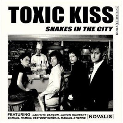 Toxic Kiss - Snakes In The City download mp3 flac
