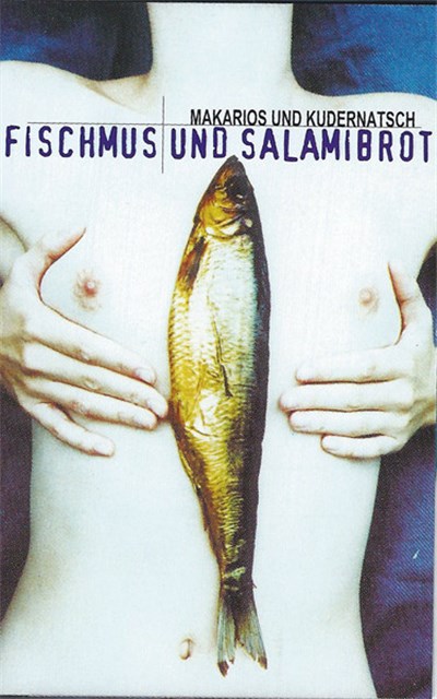 Makarios Und Kudernatsch - Fischmus Und Salamibrot download mp3 flac