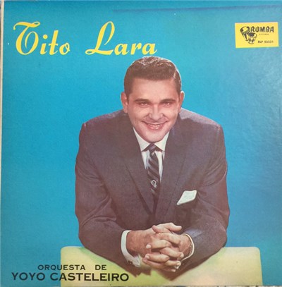 Tito Lara, Orquesta De Yoyo Casteleiro - Un Idolo Nuevo Para America download mp3 flac