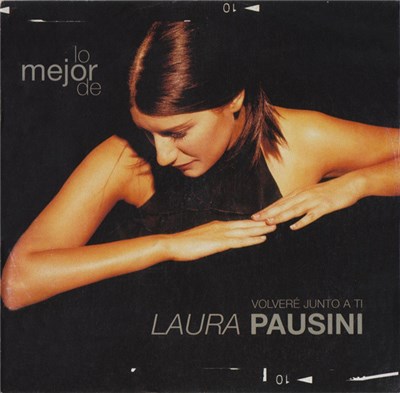 Laura Pausini - Lo Mejor De Laura Pausini Volveré Junto A Ti download mp3 flac