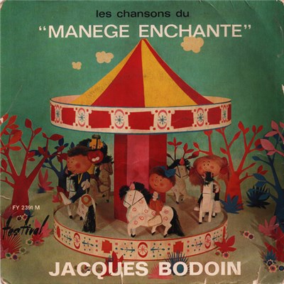 Jacques Bodoin - Les Chansons Du Manège Enchanté download mp3 flac