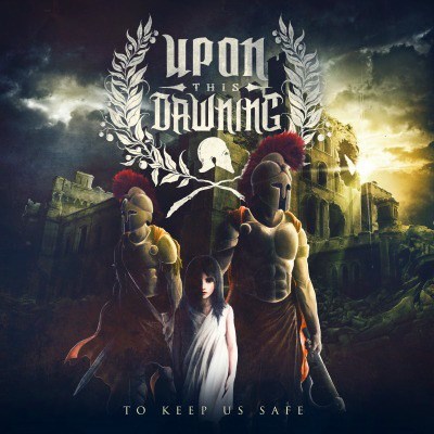 Upon This Dawning - To Keep Us Safe download mp3 flac