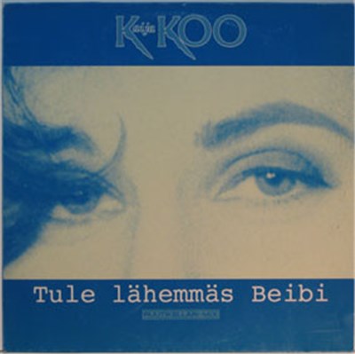 Kaija Koo - Tule Lähemmäs Beibi download mp3 flac